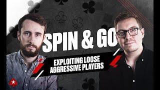 SPIN & GO RELOADED with OP Poker Nick and James | Lesson 3: EXPLOITING LOOSE AGGRESSIVE PLAYERS