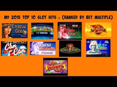 My 2015 Top 10 Slot Wins : Ranked By Bet Multiples