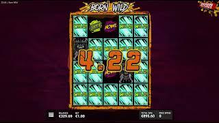 BORN WILD SLOT HUGE WIN DURING FREESPINS!