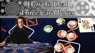 How to Deal Three Card Poker - FULL VIDEO