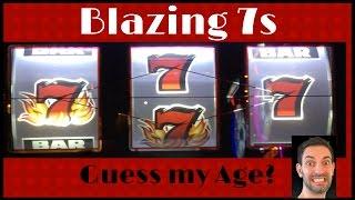 Guess My Age? BLAZING 7s Slot Machine • LIVE PLAY • Las Vegas & SoCal