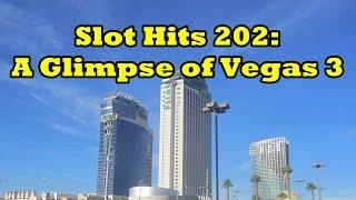 Slot Hits 202 - A Glimpse Of Vegas 3