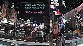 The Las Vegas Strip (pt 2)! 360(4K) Video