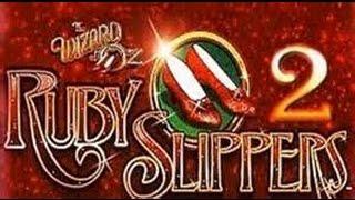 Ruby Slippers 2 Free Spins Bonus!