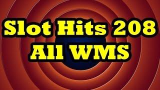 Slot Hits 208 - All WMS Feature!