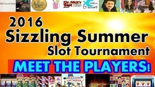 Sizzling Summer Slot Tournament - Meet The Players! • SlotTraveler •