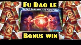FU DAO LE slot machine BONUS BIG WIN!
