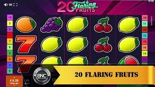 20 Flaring Fruits slot by Gamomat