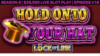 Hold Onto Your Hat Slot Machine Live Play Up To $30 a SPIN | Season 9 | Episode #18