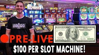 • Pre-LIVE - $100 per • Slot Machine at San Manuel Casino
