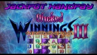 MAX BET Wicked Winnings III Jackpot Handpay Captured!!!