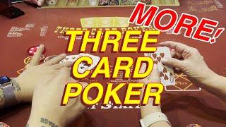 MORE THREE CARD POKER ACTION!!