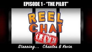 ⋆ Slots ⋆ REEL CHAT LIVE ⋆ Slots ⋆ WITH CHARLES & KEVIN! ⋆ Slots ⋆ WELCOME TO OUR NEW SHOW