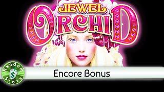 Jewel Orchid slot machine, Encore Bonus