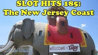 Slot Hits 185 - The New Jersey Coast!  Nice Slot Wins!