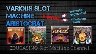 **VARIOUS SLOTS #1** ONLY ARISTOCRAT SLOT