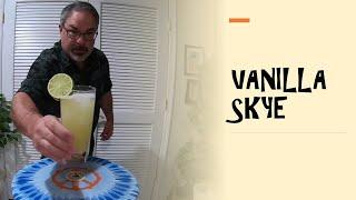 How I Make A Vanilla Skye Cocktail