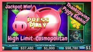 •High Limit Piggy Bankin' Slot Jackpot Cosmopolitan Las Vegas•