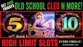 Old School CLEO N' MORE • GET HIGH FRIDAYS • High Limit Slot Machine EVERY FRIDAY in Vegas/SoCal