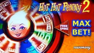 Hot Hot Penny 2 Slot  - MAX BET! - Slot Machine Bonus