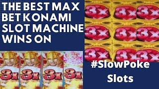 ★ Slots ★The Best MAX BET Konami Slot Machine Wins!★ Slots ★ #SlowPokeSlots