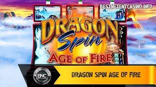 Dragon Spin Age Of Fire slot by Scientific Games