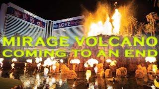 Mirage Volcano Show Las Vegas Is Coming To An End