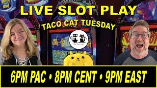 ⋆ Slots ⋆ (LIVE SLOT PLAY) TACO CAT TUESDAY 02/02/2021