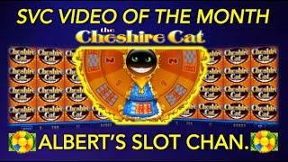 Slot Video Creators' Video of the Month - Cheshire Cat (WMS) Slot Machine Bonus