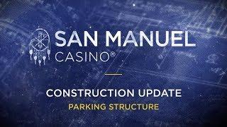 San Manuel Casino Expansion Update #1: Parking Structure
