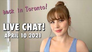 Live chat + wine! Back in Toronto, lost reaction cam footage? | April 10 2021