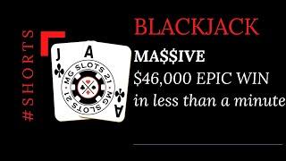 BLACKJACK $46,000 WIN IN LESS THAN A MINUTE! $6000 & $7000 HANDS ONLY! #shorts