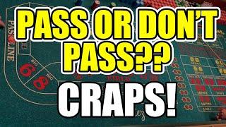 CRAPS! $2000 Buy In Session! Pass or Don't Pass!?
