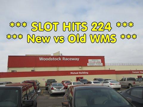 Slot Hits 224 *** WMS Old vs New ***