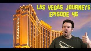 Las Vegas Journeys - Episode 46 "Stay and Play at Palazzo"