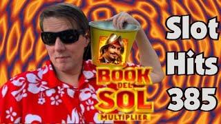 Slot Hits 385: Book Del Sol Multiplier