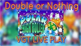 **POLAR HIGH ROLLER** Double or Nothing | VGT LIVE PLAY