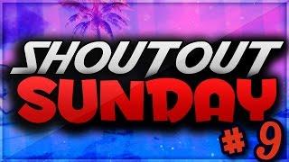 Shoutout Sunday Episode 9