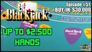 BLACKJACK #51 $30K BUY-IN $1000 - $2500 HANDS Great Action with Lots of Doubles & Splits Awesome Win