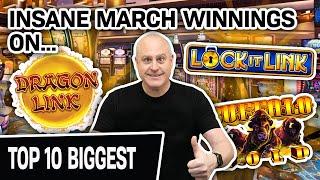 ⋆ Slots ⋆ My TOP 10 JACKPOTS in March! ⋆ Slots ⋆ HUGE MONEY Won Playing Dragon Link, Lock It Link, Buffalo, & More