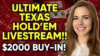 LIVE: Ultimate Texas Hold’em!! $2000 Buy-in!! August 17 2021