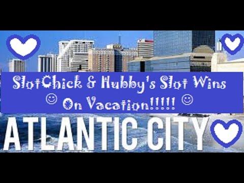 SlotChick & Hubby's Slot Wins in AC along w/my daughter! Pics & Videos