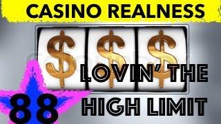 Casino Realness with SDGuy - Lovin' the High Limit - Episode 88