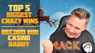 Top 5 Biggest crazy wins - Record win from CasinoDaddy