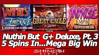 Nuthin But A G+ Deluxe Thang, Part 3 - More Birthday WMS Super and Mega Big Wins!!!