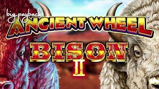 Ancient Wheel Bison II Slot - NICE SESSION, ALL FEATURES!