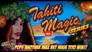 TAHITI MAGIC Series Slot Bonus HUGE TITO WIN!