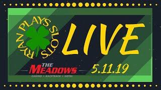 • LIVE SLOTS! We’re Back at The Meadows! •