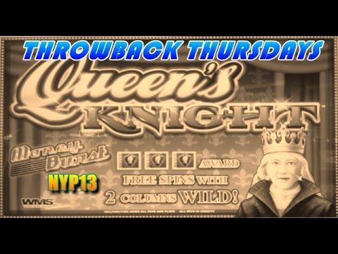 WMS - Queen's Knight Slot Bonus & NAX BET Nice Line Hit WIN