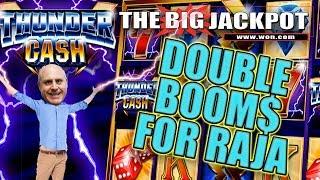 • THUNDER CASH PAY$ BIG! • DOUBLE WIN$ FOR THE RAJA! •